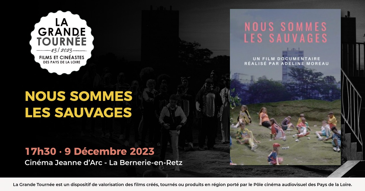 LA GRANDE TOURNÉE 2023 – Nous sommes les sauvages